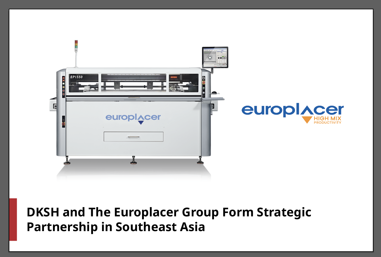 DKSH และ The Europlacer Group ขยายความร่วมมือเชิงกลยุทธ์ในเอเชียตะวันออกเฉียงใต้